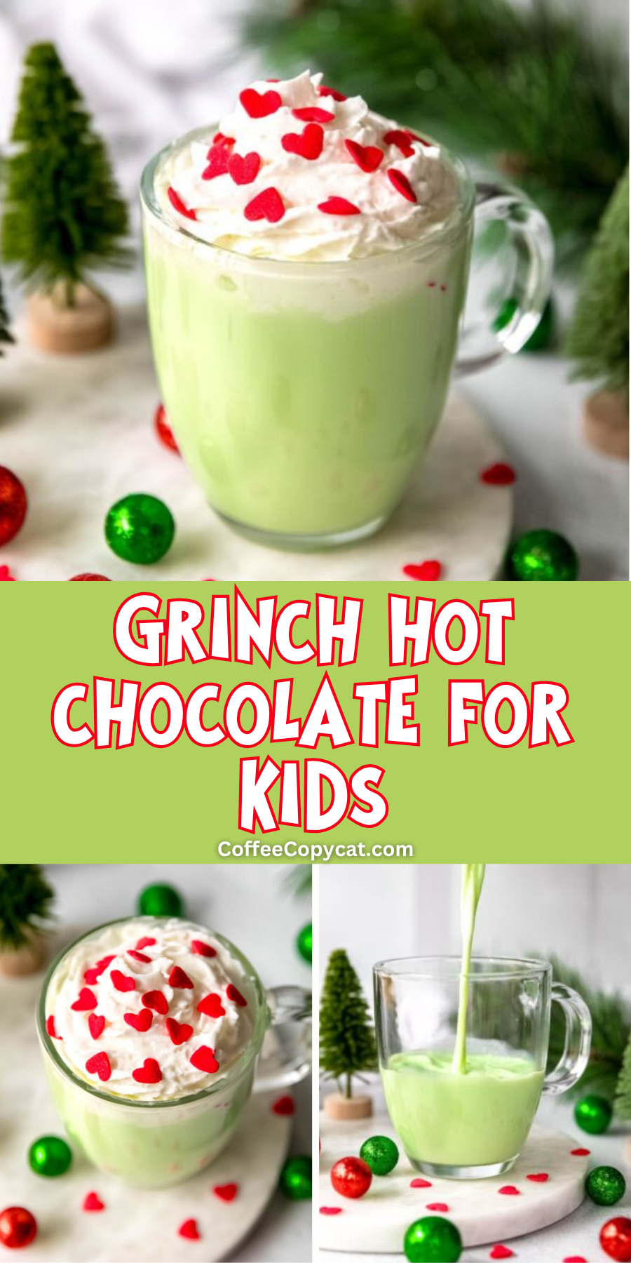 Grinch hot chocolate.